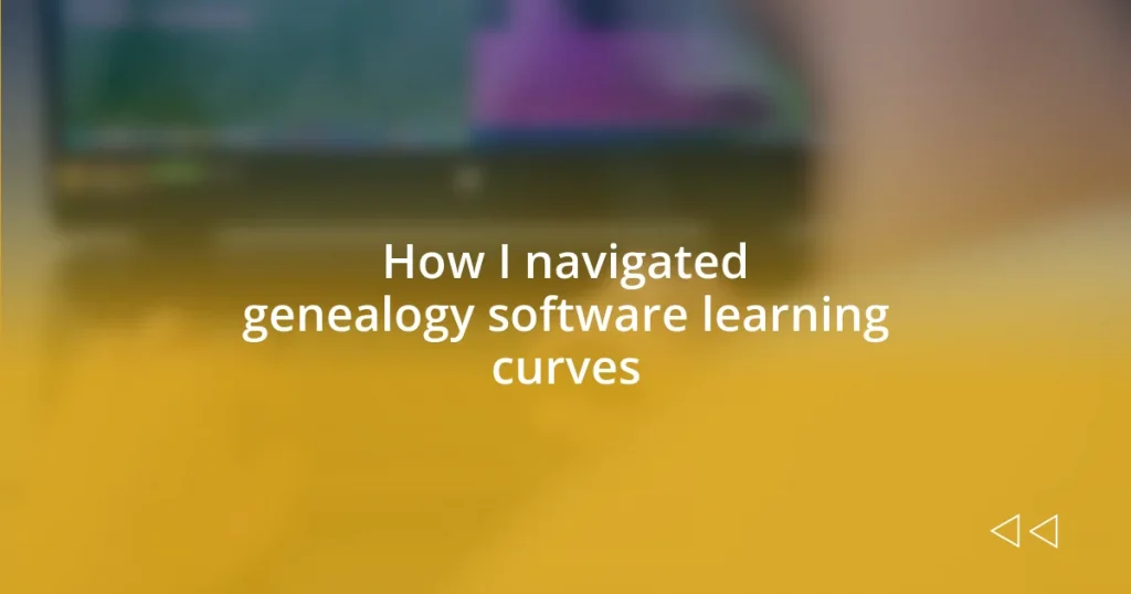 How I navigated genealogy software learning curves