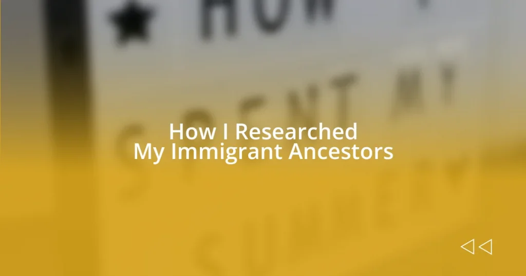 How I Researched My Immigrant Ancestors