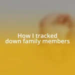 How I tracked down family members