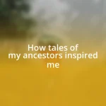 How tales of my ancestors inspired me