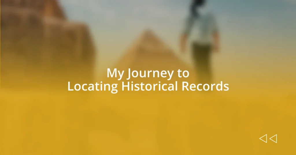 My Journey to Locating Historical Records