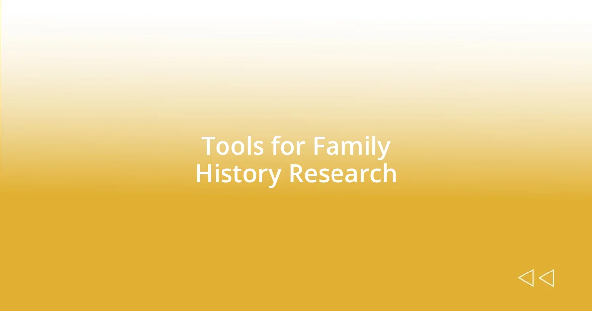 Tools for Family History Research