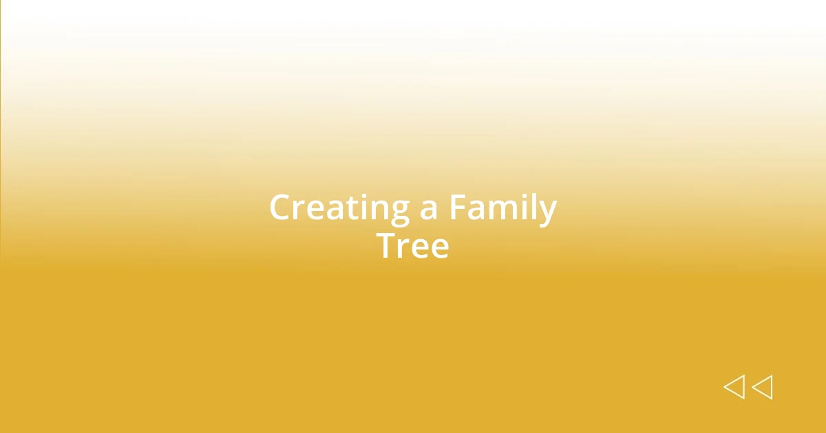 Creating a Family Tree