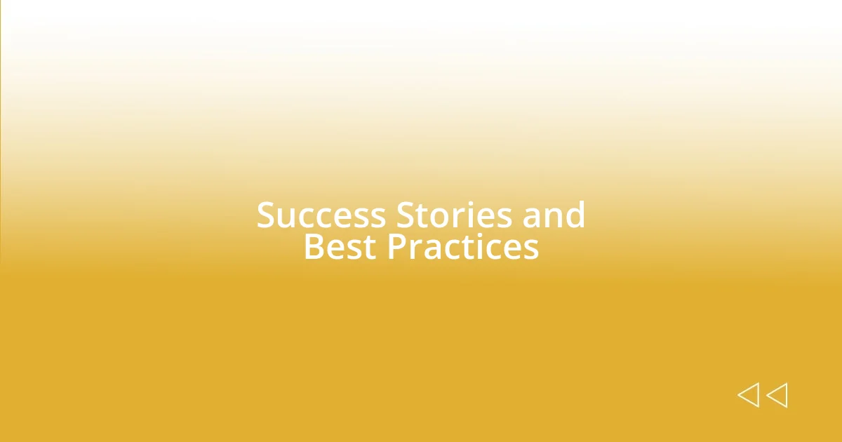 Success Stories and Best Practices