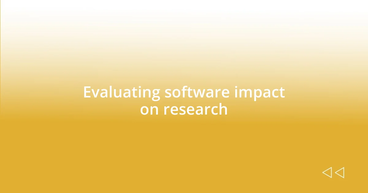 Evaluating software impact on research