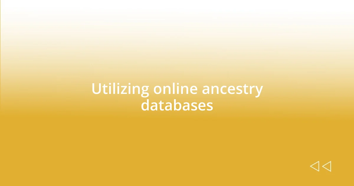 Utilizing online ancestry databases