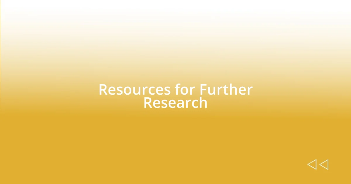 Resources for Further Research