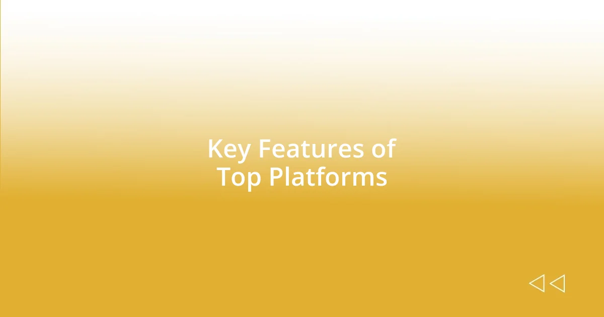 Key Features of Top Platforms