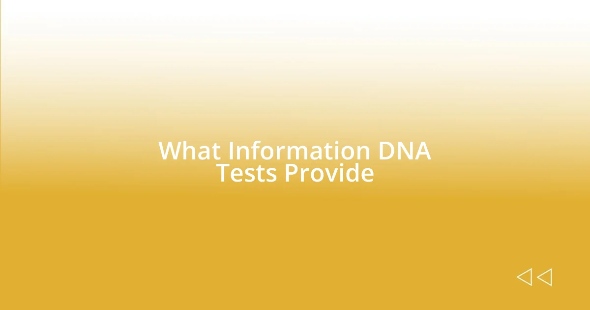 What Information DNA Tests Provide